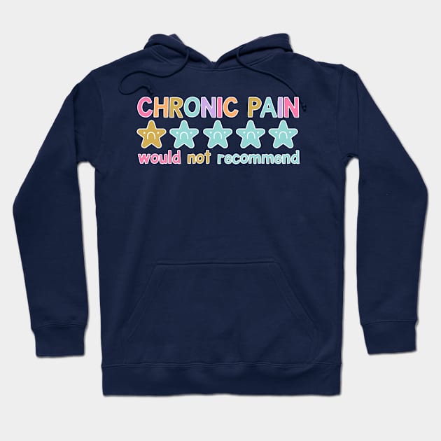 Chronic Pain Would Not Recommend Hoodie by yamatonadira